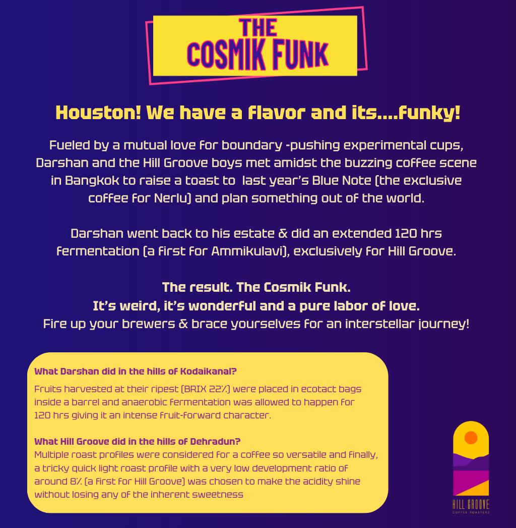 The Cosmik Funk - Ammikulavi Estate (120 hrs Anaerobic Naturals)